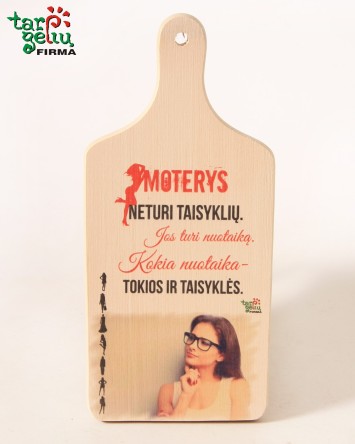 "Moterys neturi taisyklių"