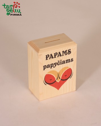 Taupyklė "Papams papyčiams"